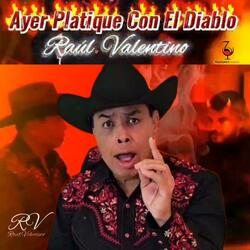 Ayer Platiqué Con El Diablo