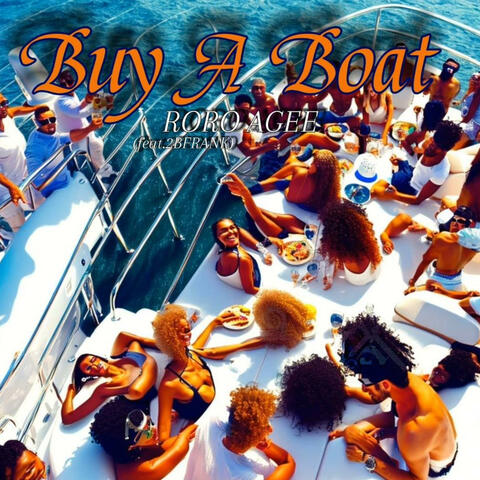 Buy A Boat (feat. 2BFrank)
