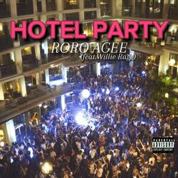 Hotel Party (feat. Willie Rage)