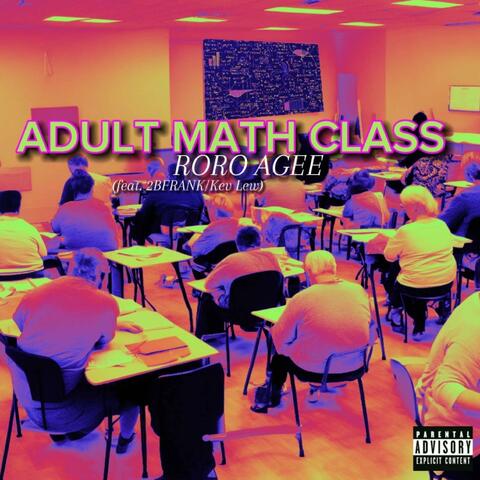 Adult Math Class (feat. 2BFrank & Kev Lew)