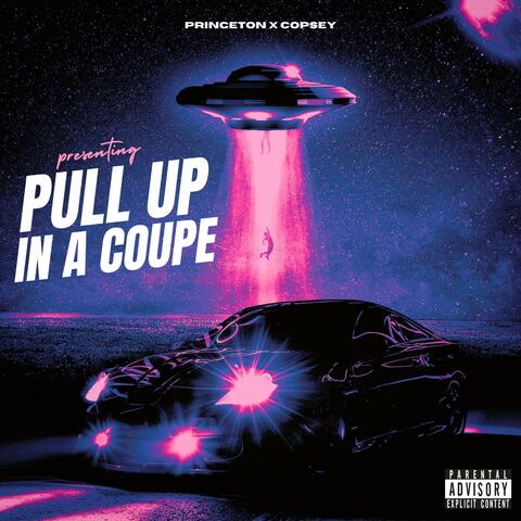 Pull up in a coupe (feat. Copsey)