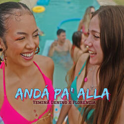 Andá pa' allá (feat. Fl0renzia)