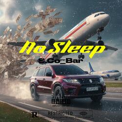 No Sleep