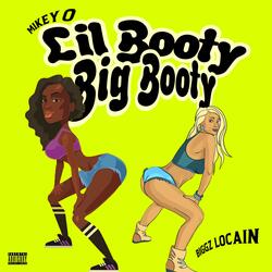 Lil Booty Big Booty (feat. Biggz Loccain)