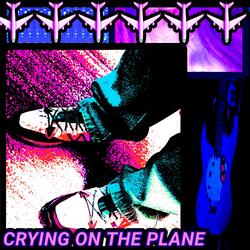 Crying On The Plane