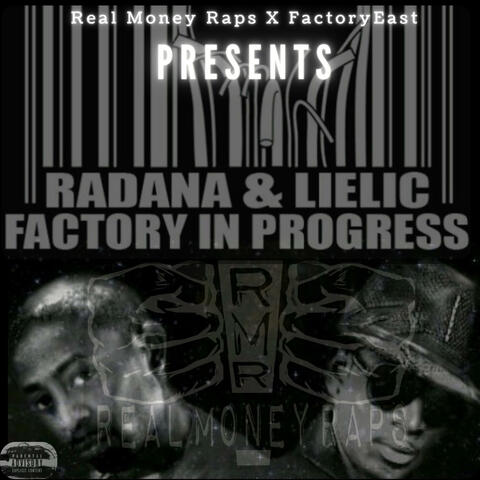 Real Money Raps x FactoryEast Presents "Factory In Progress"