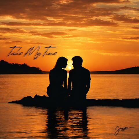 Take My Time