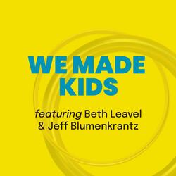 We Made Kids (feat. Lauren Taslitz & Danny Ursetti)