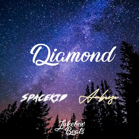 Diamond (feat. SpaceKid & Ambrose Lucian)