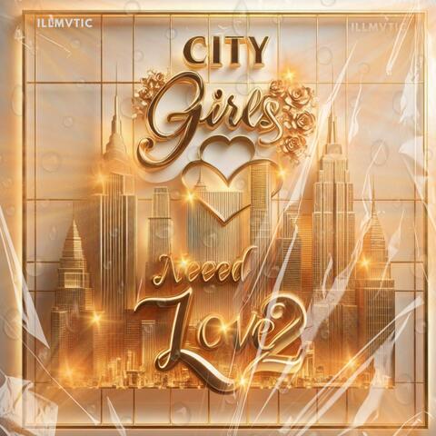 City Girls Need Love 2