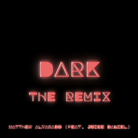Dark (feat. Juice Daniel)