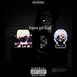tryna get high (feat. sleepisformortals)