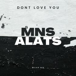 Don't Love You (feat. Alats)