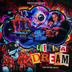 Life Is A Dream