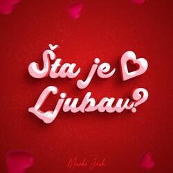 Šta je ljubav?