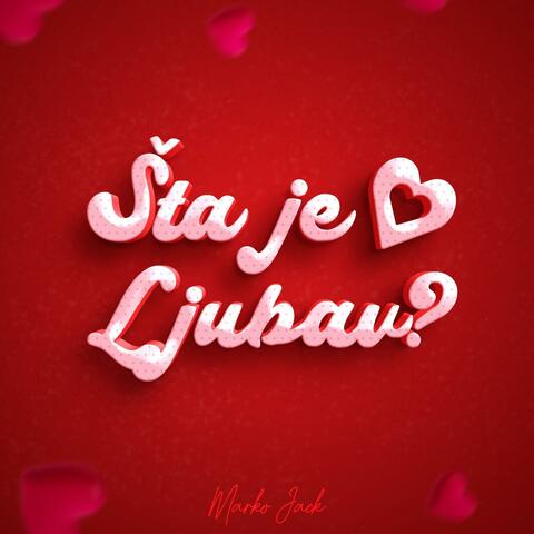 Šta je ljubav?