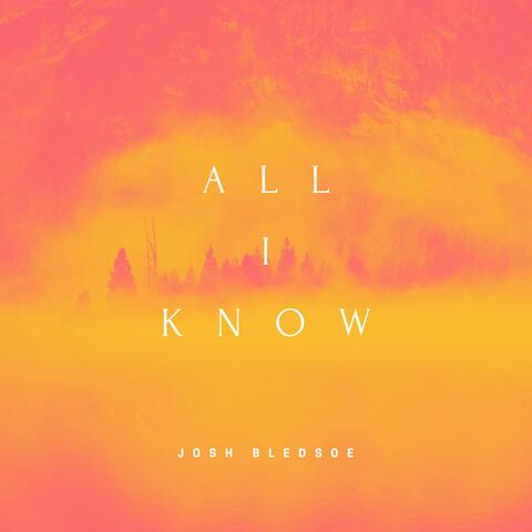 All I Know