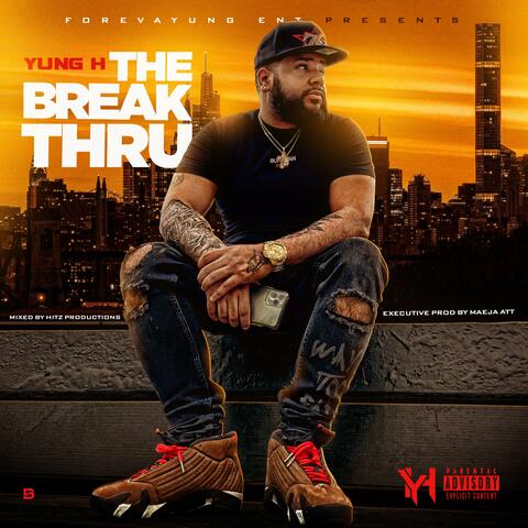 The Break Thru Prod By Maeja Att