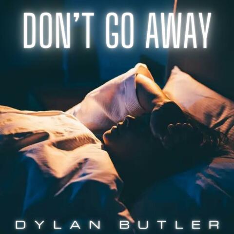 Don't Go Away