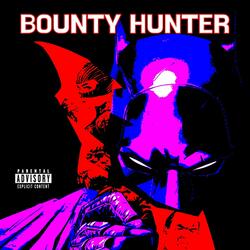 BOUNTY HUNTER