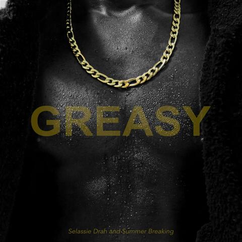 GREASY