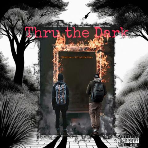 Thru The Dark (feat. Ville5ide Niko)