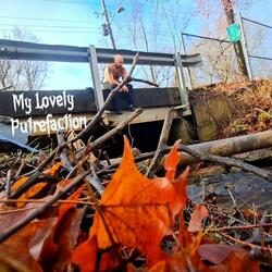 My Lovely Putrefaction