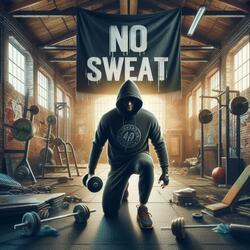 NO SWEAT