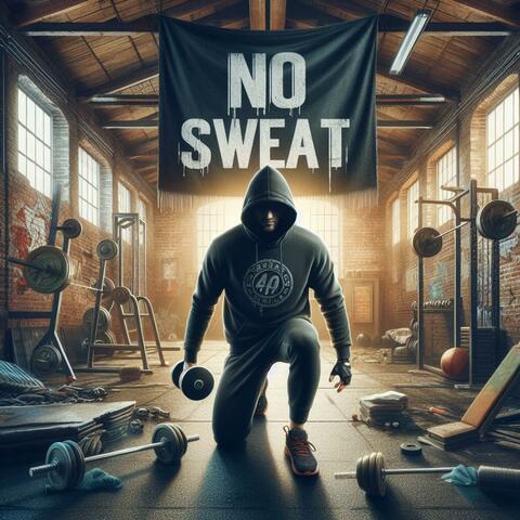 NO SWEAT
