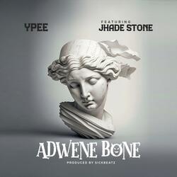 Adwen Bone (feat. Jhade Stone)