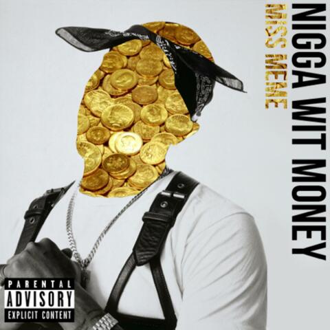 Nigga Wit Money