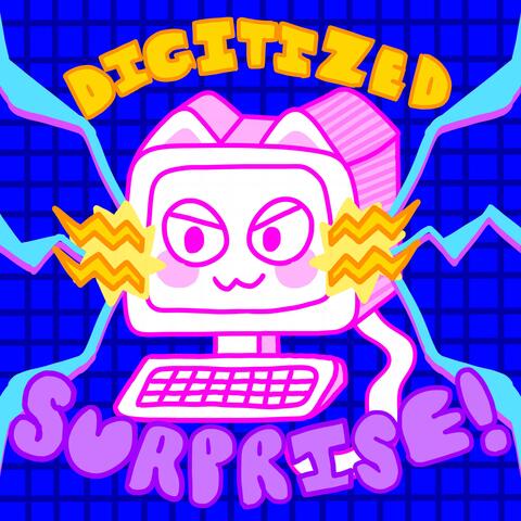 Digitized Surprise!