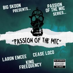 PASSION OF THE MIC (feat. LARON EMCEE, KING FREEQUENCY & CEASE LOCO)