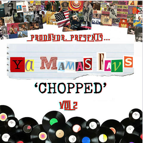 Ya Mama's Favs... Chopped, Vol. 2