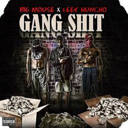 Gang Shit (feat. Leek Huncho)