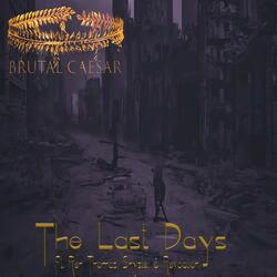 The Last Days (feat. Ren Thomas, Shyste & Revalation)