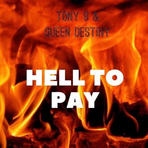 Hell 2 Pay (feat. Queen Destiny)