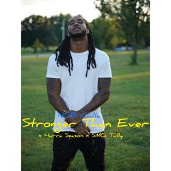 Stronger Than Ever (feat. Hurra Season & SMG Tully)