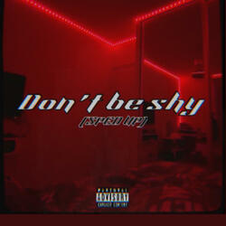 Dont be shy (feat. DIEGO_TINNY)