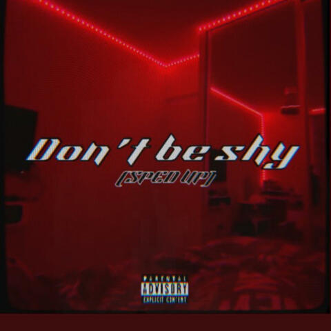 Dont be shy (feat. DIEGO_TINNY) [Sped up version]