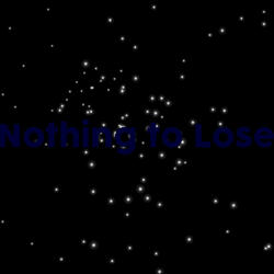Nothing to Lose