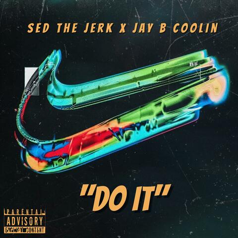 Do It x Jay B Coolin
