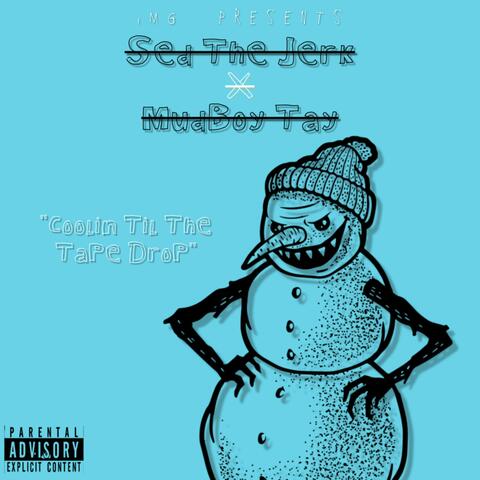 Coolin Til The Tape Drop