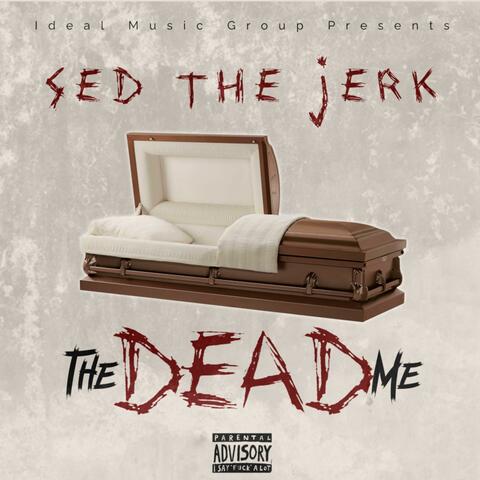 The Dead Me