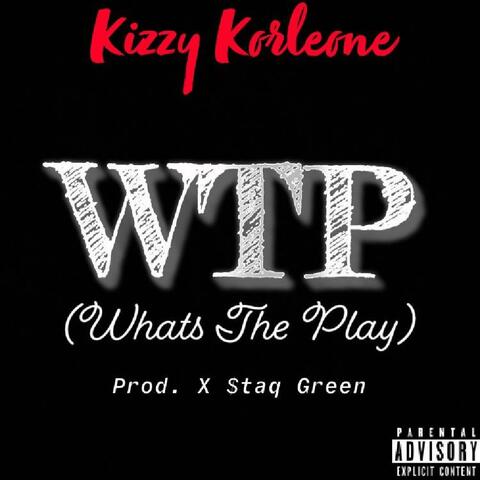 WTP (What's The Play)