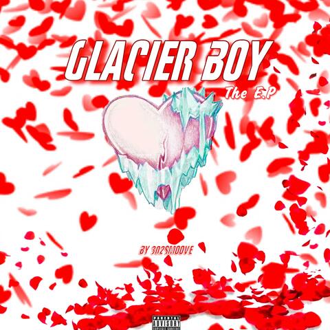 Glacier Boy the E.P