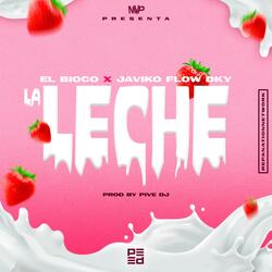 La Leche (feat. Javiko Flow DKY)