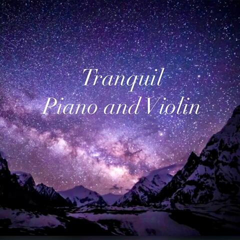 Tranquil Piano and Violin