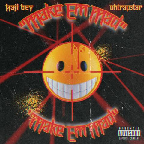 Make Em Mad (feat. ohtrapstar)