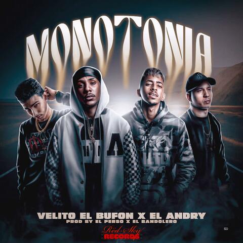 Monotonia (feat. Velito el bufón, DJ Perso & El Bandolero)